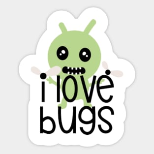 I love bugs Sticker